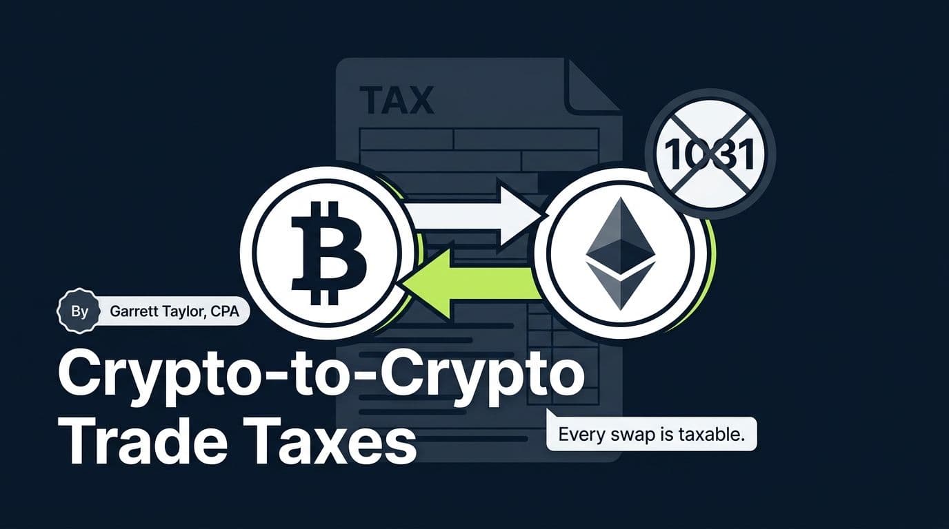 Crypto-to-crypto trade tax treatment - hero showing BTC to ETH swap with taxable event indicator and crossed-out Section 1031